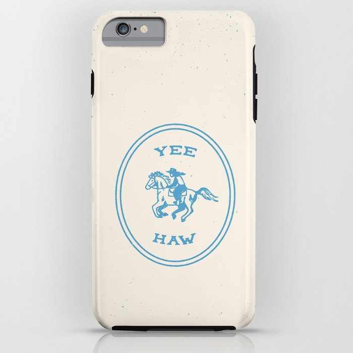 Yee Haw in Blue iPhone Case