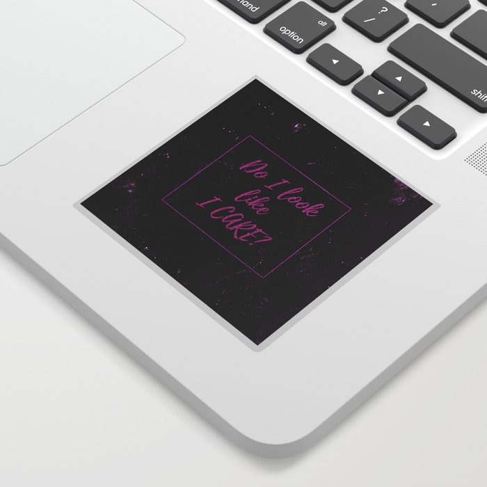 Sarcasm Quotes Do I Look Like I Care Typography Funny Sarcastic Humor Quote Sticker By Too Much Fun Society6