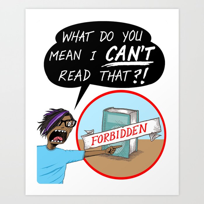 BANNED BOOKS WEEK "Don't Tell Me I Can't Read That!" poster sign Art Print