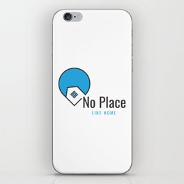 NO PLACE LIKE HOME iPhone Skin
