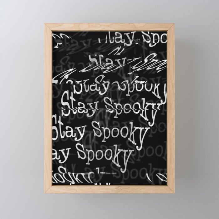 Stay Spooky Black Edition Framed Mini Art Print