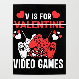 V Is For Video Games Funny Couple Valentines Day Poster
