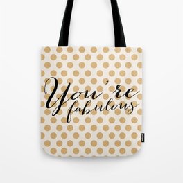 You're Fabulous - Glitter and gold Tote Bag