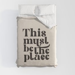 This Must Be The Place Duvet Cover