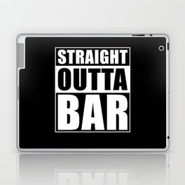 Straight Outta Bar Laptop Skin