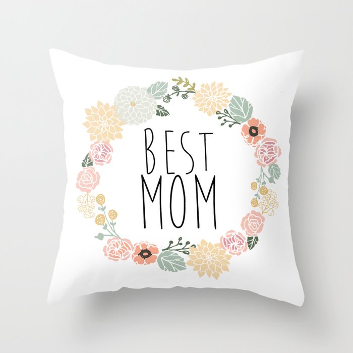 Best Mom Throw Pillow