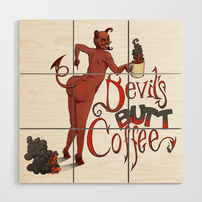 Devil's Butt Coffee Wood Wall Art