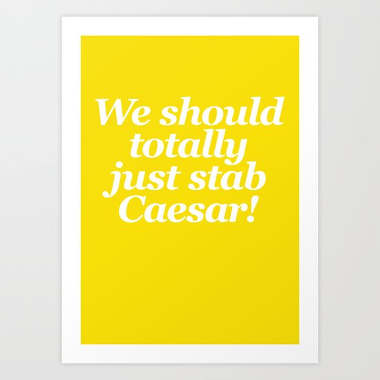 Mean Girls #5 – Caesar Art Print