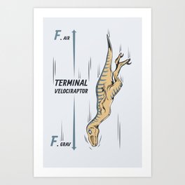 Terminal Velociraptor Art Print