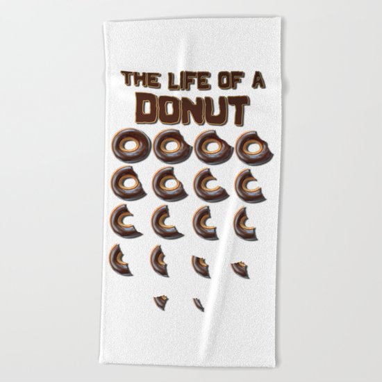 The Life of a Donut Beach Towel