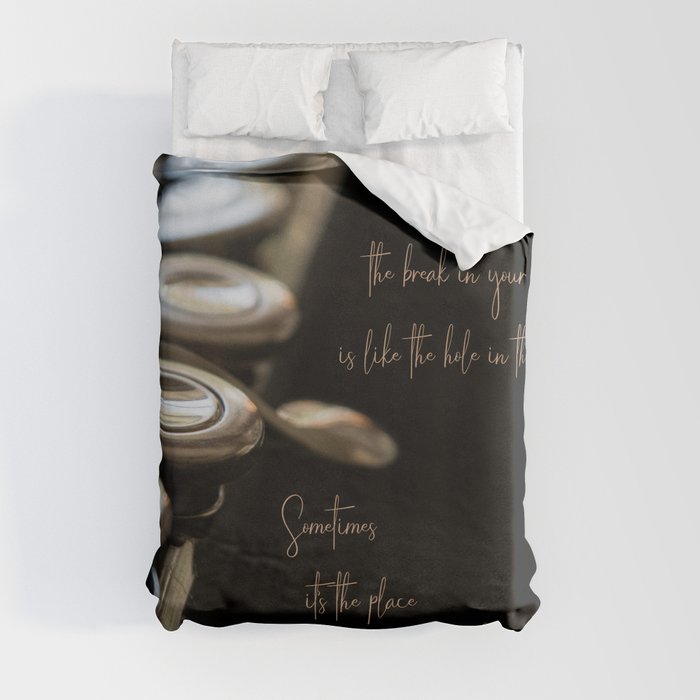 Where the Music Comes Through Flute Still Life with Quote Duvet Cover