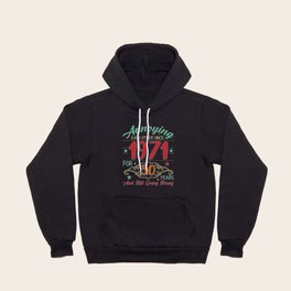 Annoying each other since 1971 Hoody