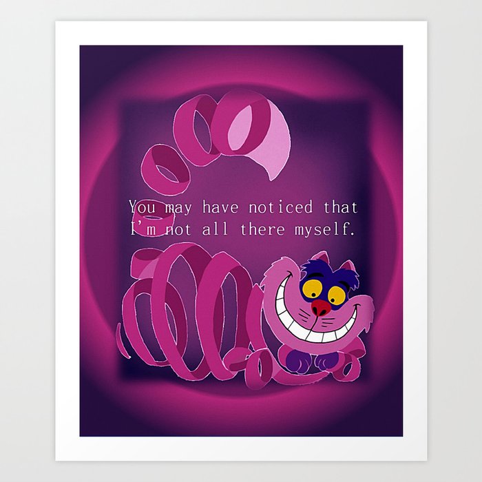 Cheshire Cat in pink/purple and madness quote Art Print