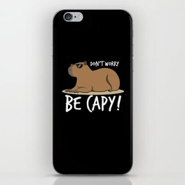 Capybara Shirt Dont Worry Be Capy iPhone Skin