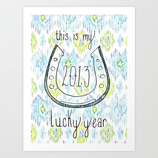 2013 - My Lucky Year Print, hand lettered horse-shoe Art Print