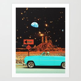 Get In Loser, We're Going To Earth Art Print