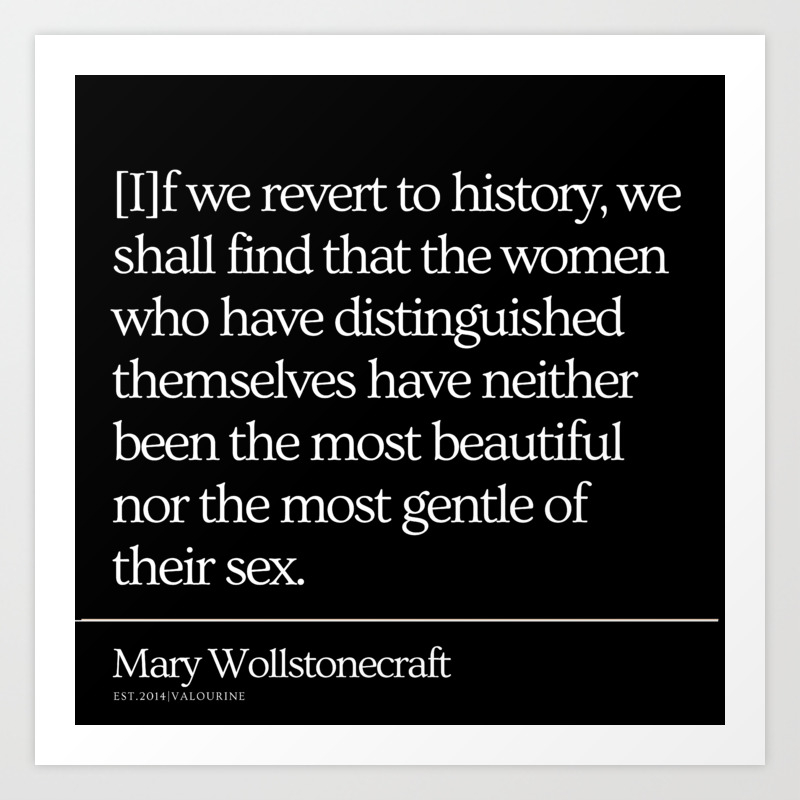 2 Mary Wollstonecraft Quote Literary Feminist Feminism Art Print By Wordz Society6