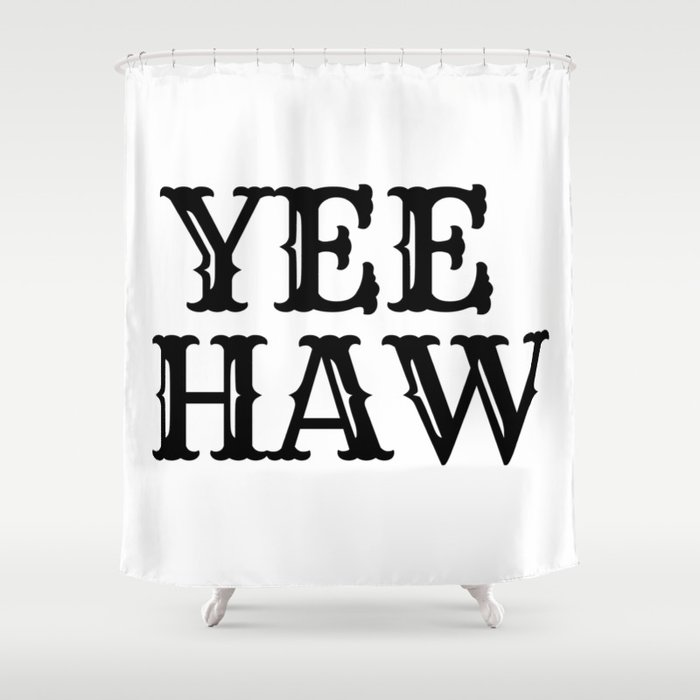 Yee Haw | Black & White Shower Curtain