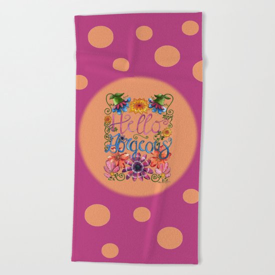 Hello Gorgeous 2 Beach Towel