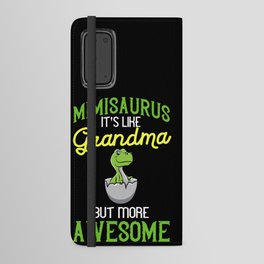 Dinosaur Grandma Saurus Grandmasaurus Android Wallet Case