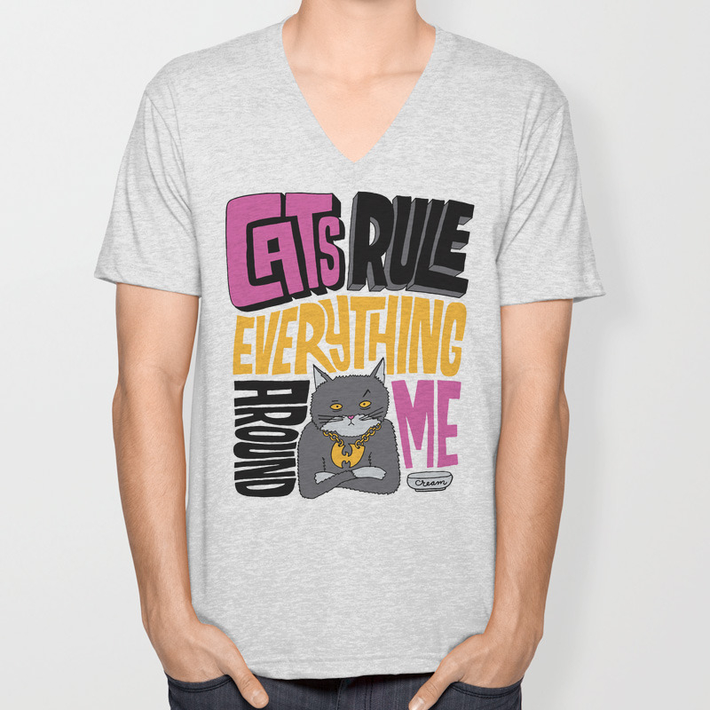 C R E A M Cats Rule Everything Around Me Unisex V Neck By
