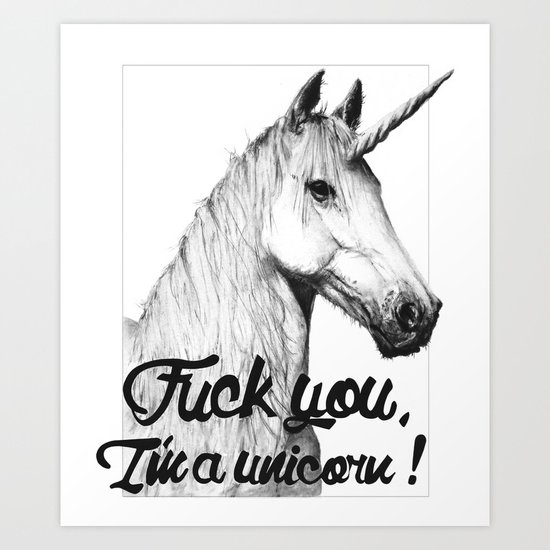 F*%/ me Unicorn Art Print