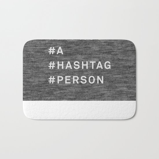 I'm Not a Hashtag Person Bath Mat