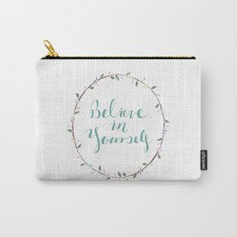 Believe In Yourself Calligraphy Floral Frame Quote Print Carry-All Pouch