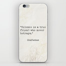 Silence is a true friend who never betrays. iPhone Skin