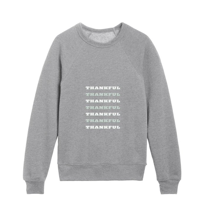 Thankful, Gratitude Quote, Green Kids Crewneck