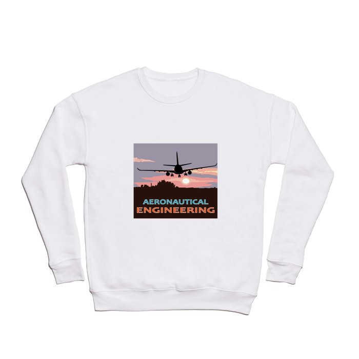 aeronautical engineering, aerospace engineer, airplane design Crewneck Sweatshirt