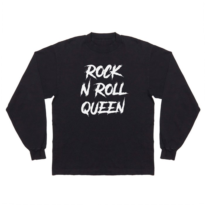 Rock and Roll Queen Typography White Long Sleeve T Shirt