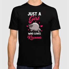 Raccoon Saying Funny Gift T-shirt