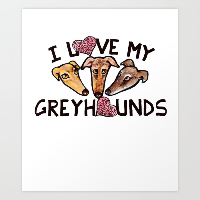 i love greyhounds