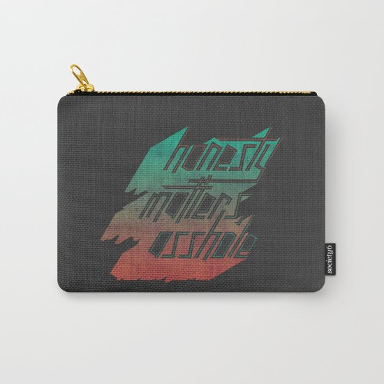 Honesty Matters Carry-All Pouch