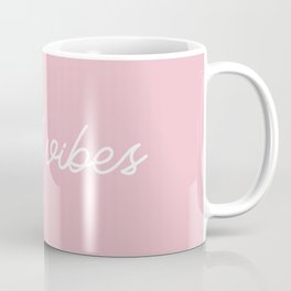 Good Vibes pink Coffee Mug
