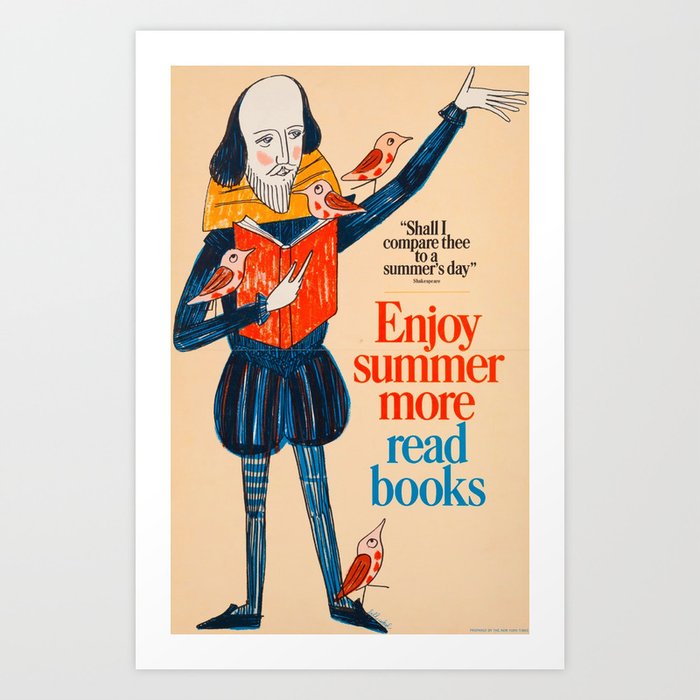 Enjoy summer ... read more books vintage William Shakespeare "The Bard" reading book poster Art Print