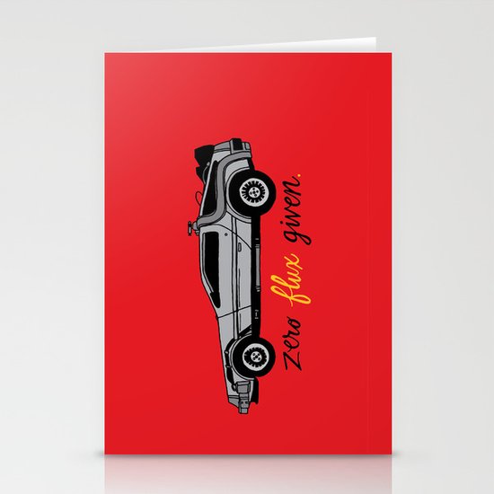 Zero Flux Given. Stationery Cards