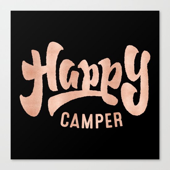 HAPPY CAMPER Rose Gold on Black Canvas Print