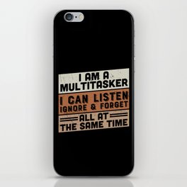 Sarcastic Multitasker Quote iPhone Skin