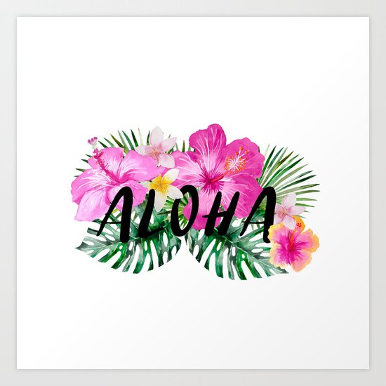ALOHA - Tropical Flowers, Palm Leaves and Typography Art Print