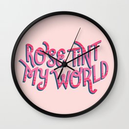 Rose tint my world (RHPS) Wall Clock