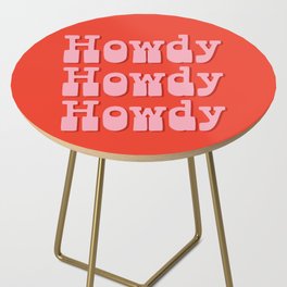 Howdy Howdy Howdy! Pink and Red Side Table