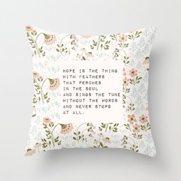 Hope is the thing with feathers - E. Dickinson Collection Throw Pillow