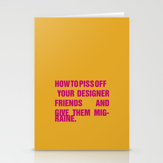 How to piss off your designer friends and give them migraine. Stationery Cards