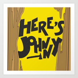"Here's Johnny" Movie Quote Art Print