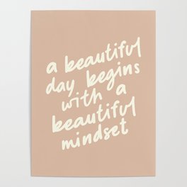A BEAUTIFUL DAY BEGINS WITH A BEAUTIFUL MINDSET vintage sand and white Poster