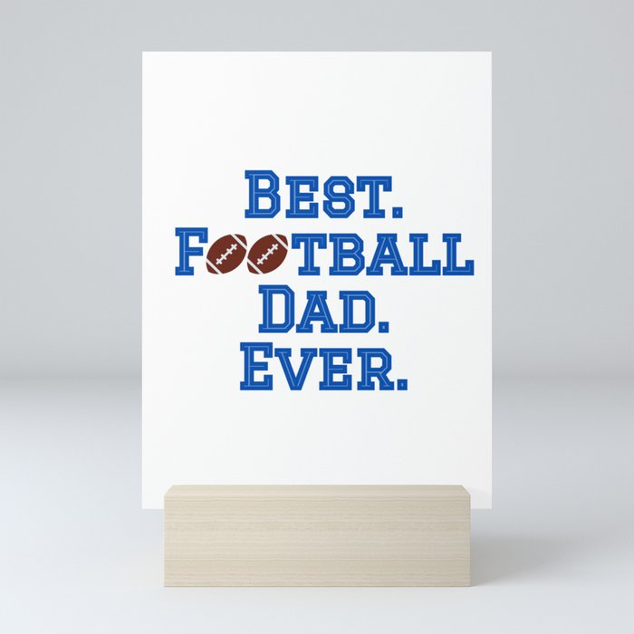 Best Football Dad Mini Art Print