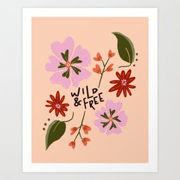 Floral Wild & Free Art Print