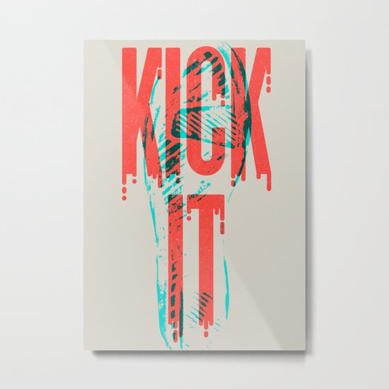 Kick It Metal Print